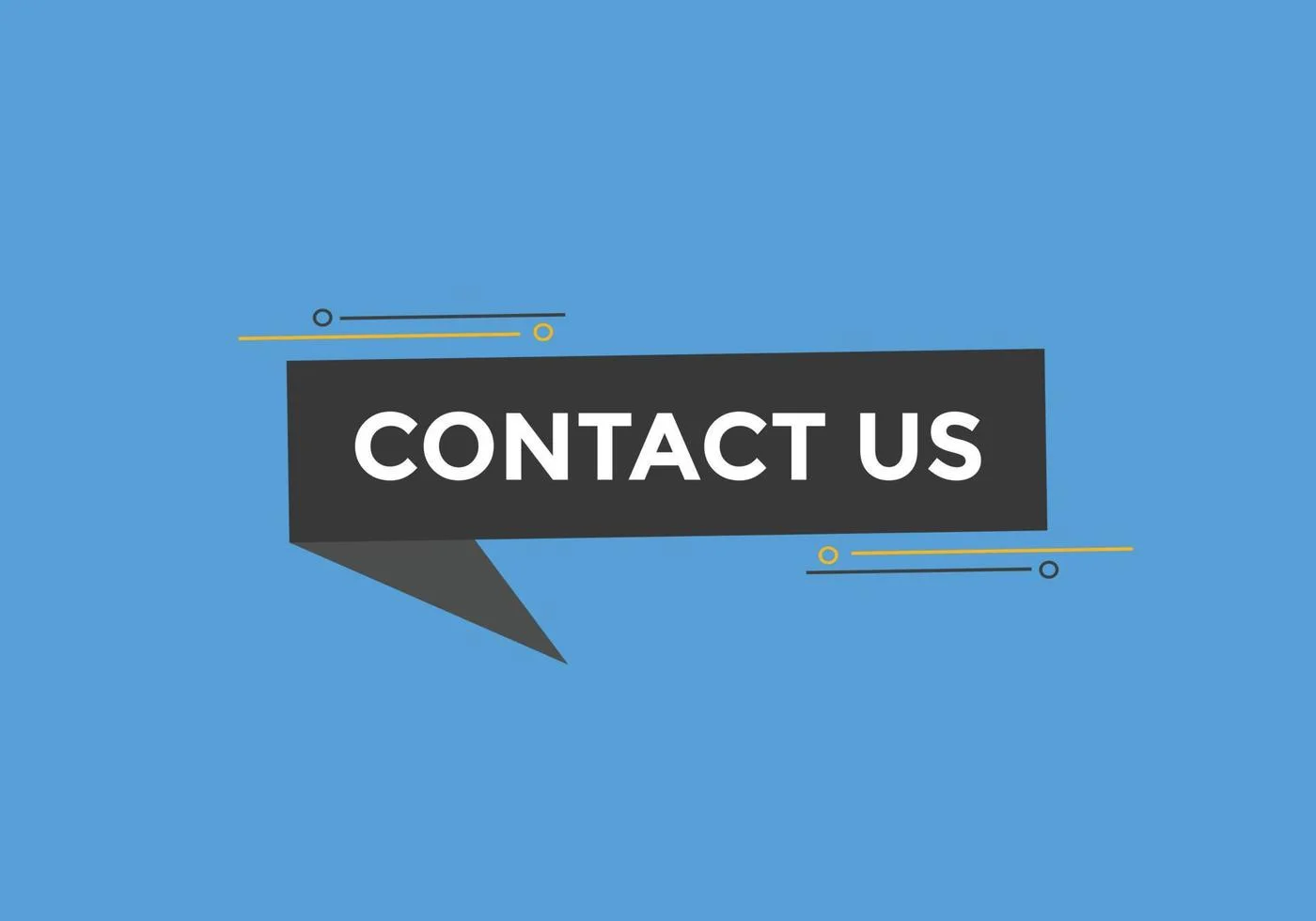 Contact Us Reach out for any questions, concerns, or support needs.