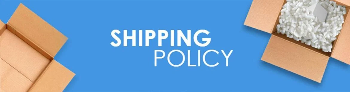 Shipping Policy We deliver your orders quickly and securely to your doorstep.